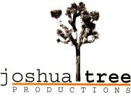 JOSHUA TREE PRODUCTIONS