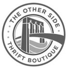 · · · THE OTHER SIDE · THRIFT BOUTIQUE