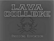 LAVA COLLEGE PHYSICAL EDUCATION