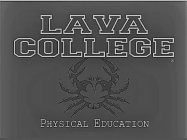 LAVA COLLEGE PHYSICAL EDUCATION