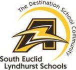 THE DESTINATION SCHOOL COMMUNITY A SOUTH EUCLID LYNDHURST SCHOOLS