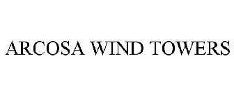 ARCOSA WIND TOWERS