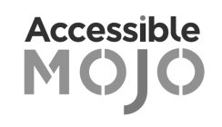 ACCESSIBLE MOJO