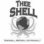 THEE SHELL SHESHELL, MESHELL OR HESHELL