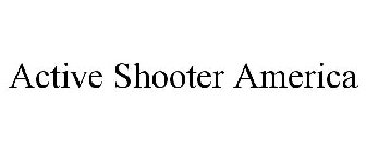 ACTIVE SHOOTER AMERICA