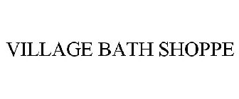 VILLAGE BATH SHOPPE