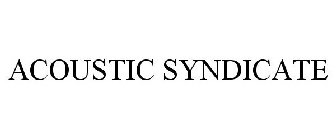 ACOUSTIC SYNDICATE