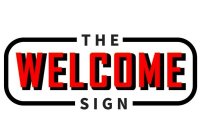 THE WELCOME SIGN