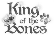 KING OF THE BONES