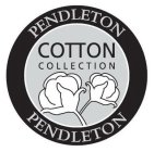 PENDLETON COTTON COLLECTION PENDLETON