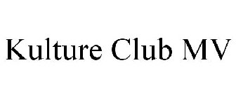 KULTURE CLUB MV