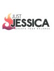 JUST JESSICA CREATE YOUR BALANCE