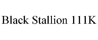 BLACK STALLION 111K