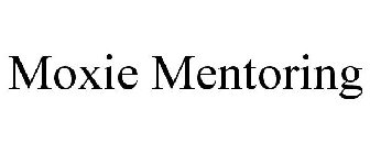 MOXIE MENTORING