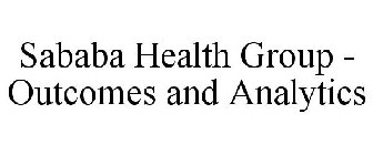 SABABA HEALTH GROUP - OUTCOMES AND ANALYTICS