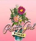 PRETTY GIRL FARMS