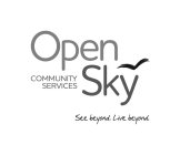 OPEN SKY COMMUNITY SERVICES