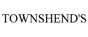 TOWNSHEND'S
