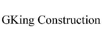 GKING CONSTRUCTION