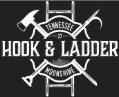 HOOK & LADDER TENNESSEE MOONSHINE 37