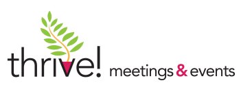 THRIVE! MEETINGS & EVENTS