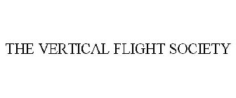 THE VERTICAL FLIGHT SOCIETY