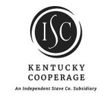 ISC KENTUCKY COOPERAGE AN INDEPENDENT STAVE CO. SUBSIDIARY