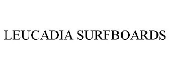 LEUCADIA SURFBOARDS