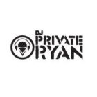 DJ PRIVATE RYAN