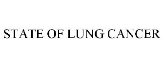 STATE OF LUNG CANCER