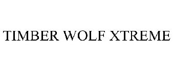 TIMBER WOLF XTREME