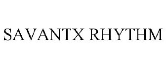 SAVANTX RHYTHM