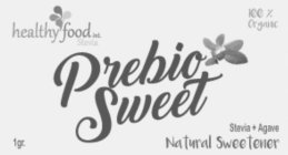 PREBIO SWEET HEALTH FOOD INT. STEVIA 100% ORGANIC STEVIA + AGAVE NATURAL SWEETENER 1 GR.