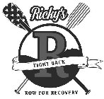 RICKY'S ROW FOR RECOVERY FIGHT BACK