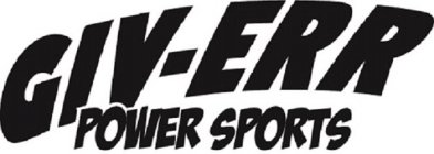 GIV-ERR POWER SPORTS