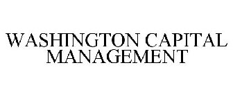 WASHINGTON CAPITAL MANAGEMENT