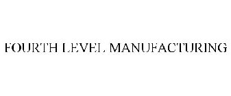 FOURTH LEVEL MANUFACTURING