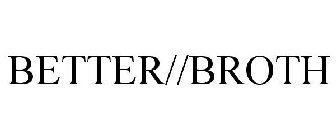 BETTER//BROTH