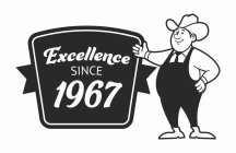 EXCELLENCE SINCE 1967
