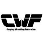 CWF COSPLAY WRESTLING FEDERATION