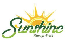 SUNSHINE ALWAYS FRESH