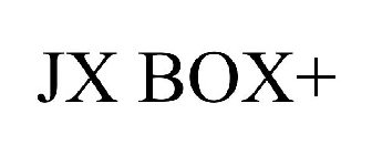 JX BOX+