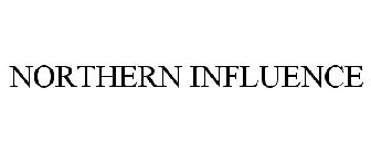 NORTHERN INFLUENCE