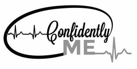 CONFIDENTLY ME