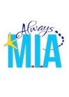 ALWAYS M.I.A