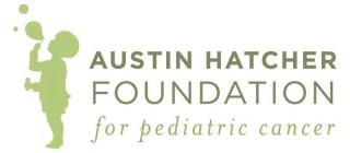 AUSTIN HATCHER FOUNDATION FOR PEDIATRICCANCER