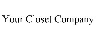 YOUR CLOSET COMPANY