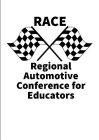 RACE REGIONAL AUTOMOTIVE CONFERENCE FOR EDUCATORS