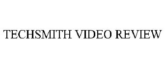 TECHSMITH VIDEO REVIEW
