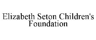 ELIZABETH SETON CHILDREN'S FOUNDATION